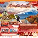Autumn Symphony TOYAMA HAKUBA SHIRAKAWAGO FUJI OSAKA TOKYO 6 วัน 4 คืน